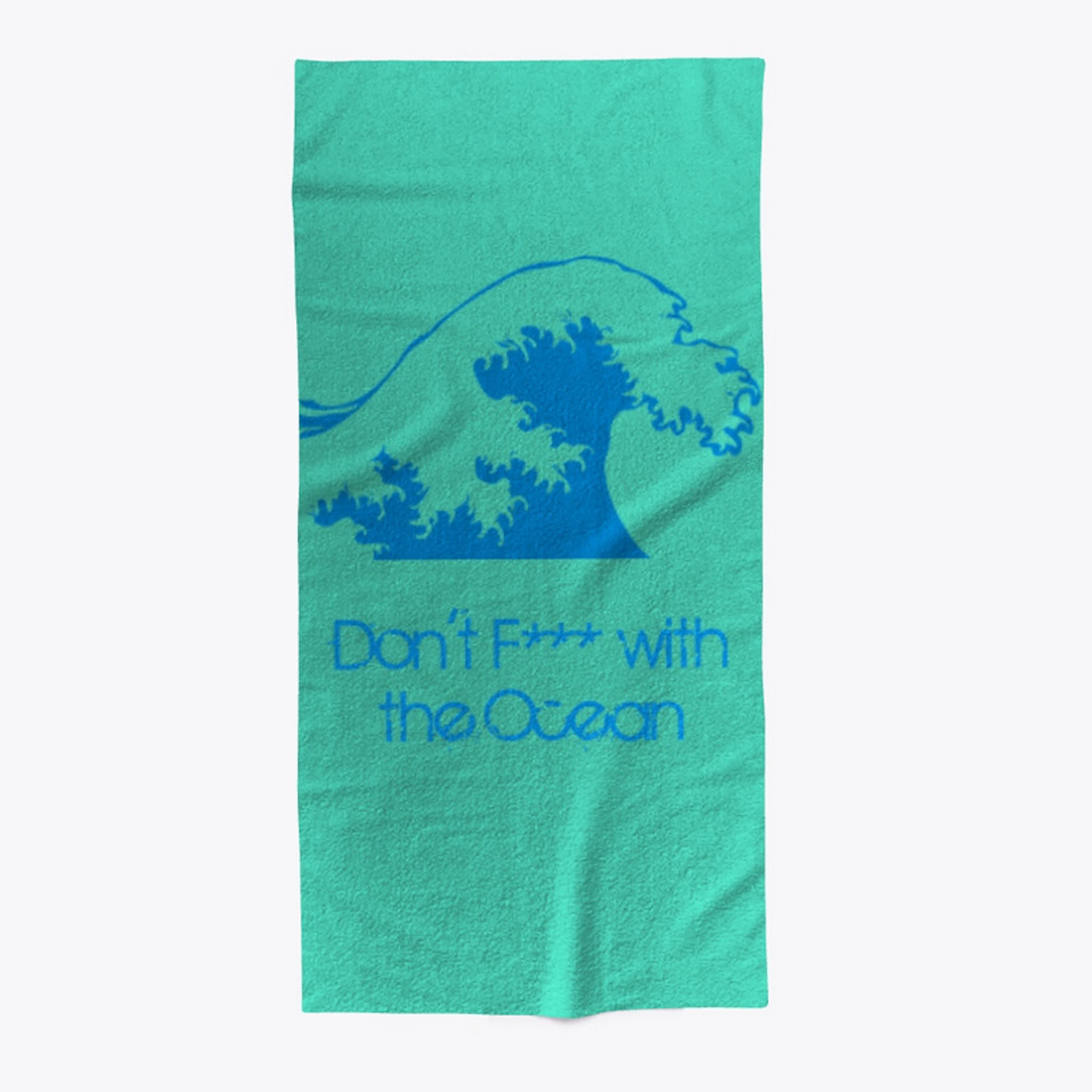 Don't F*** with the Ocean