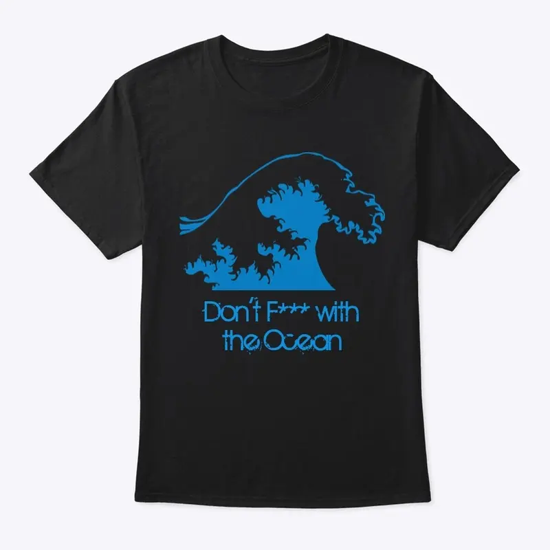 Don't F*** with the Ocean